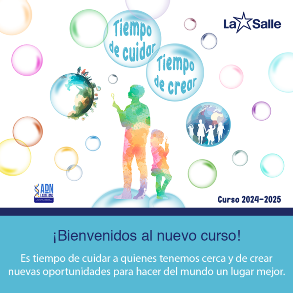 La Salle da la bienvenida al curso 2024-2025 con su nuevo lema «Tiempo de cuidar. Tiempo de crear»